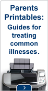 Parents printables: guides for treating common illnesses