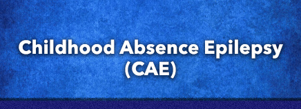 Childhood Absence Epilepsy (CAE)