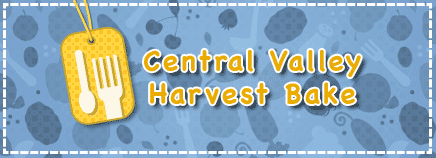 Central Valley Harvest Bake