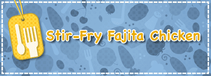 Stir-Fry Fajita Chicken