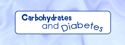 Carbohydrates and Diabetes