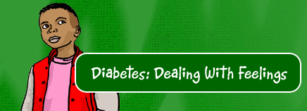 Diabetes: Dealing With Feelings