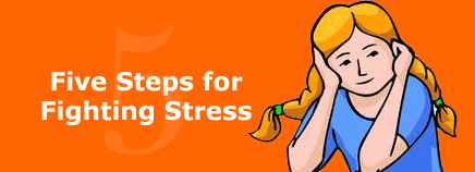 Five Steps for Fighting Stress