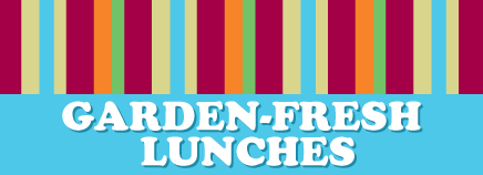 Garden-Fresh Lunches