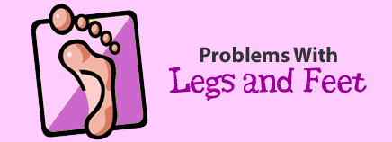 Problems With Legs and Feet