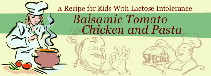 Balsamic Tomato Chicken and Pasta