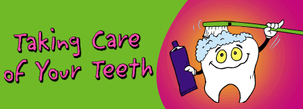Taking Care of Your Teeth