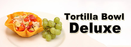 Tortilla Bowl Deluxe