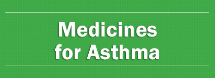 Asthma Medicines