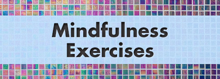 Mindfulness Exercises