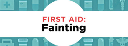 First Aid: Fainting