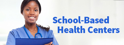 School-Based Health Centers