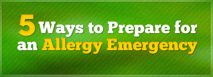 5 Ways to Prepare for an Allergy Emergency