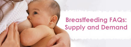 Breastfeeding FAQs: Supply and Demand