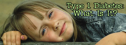 Type 1 Diabetes: What Is It?
