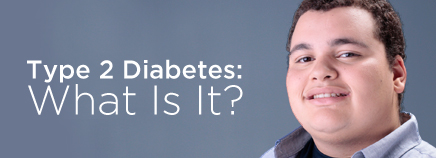 Type 2 Diabetes: What Is It?