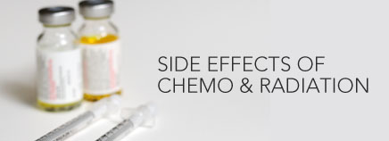 Side Effects of Chemotherapy and Radiation