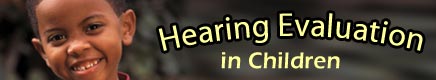 Hearing Evaluation in Children