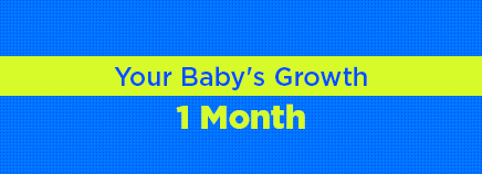 Your Baby's Growth: 1 Month