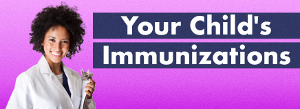 Your Child's Immunizations