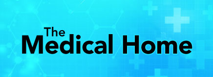 The Medical Home