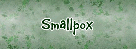 What Is Smallpox?