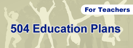 504 Education Plans: Tips for Teachers