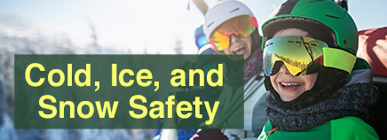 Cold, Ice, and Snow Safety