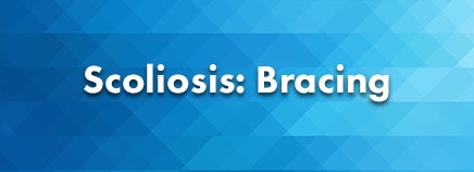 Scoliosis: Bracing