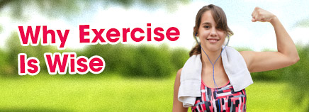 Why Exercise Is Wise