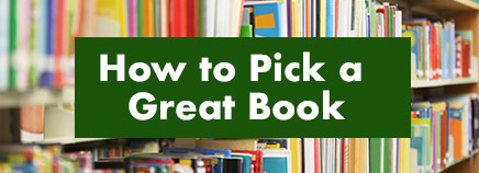 How to Pick a Great Book
