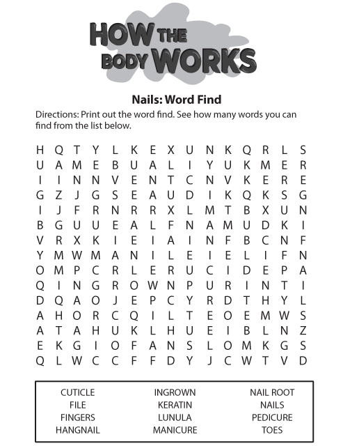 How the Body Works Nails Word Find. This page was designed to be printed. We are working on creating an accessible version.