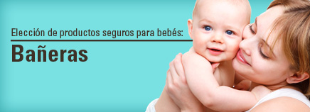 Elección de productos seguros para bebés: Bañeras