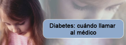 Diabetes: cuándo llamar al médico