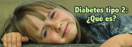 Diabetes tipo 2: ¿Qué es?