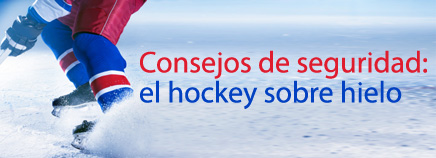 Consejos de seguridad: el hockey sobre hielo