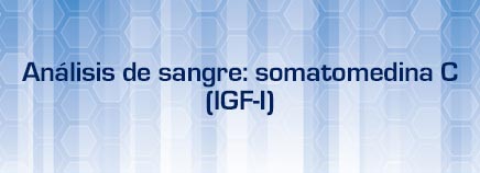 Análisis de sangre: somatomedina C (IGF-I)