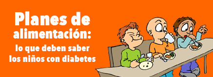 Planes de alimentación: lo que deben saber los niños con diabetes